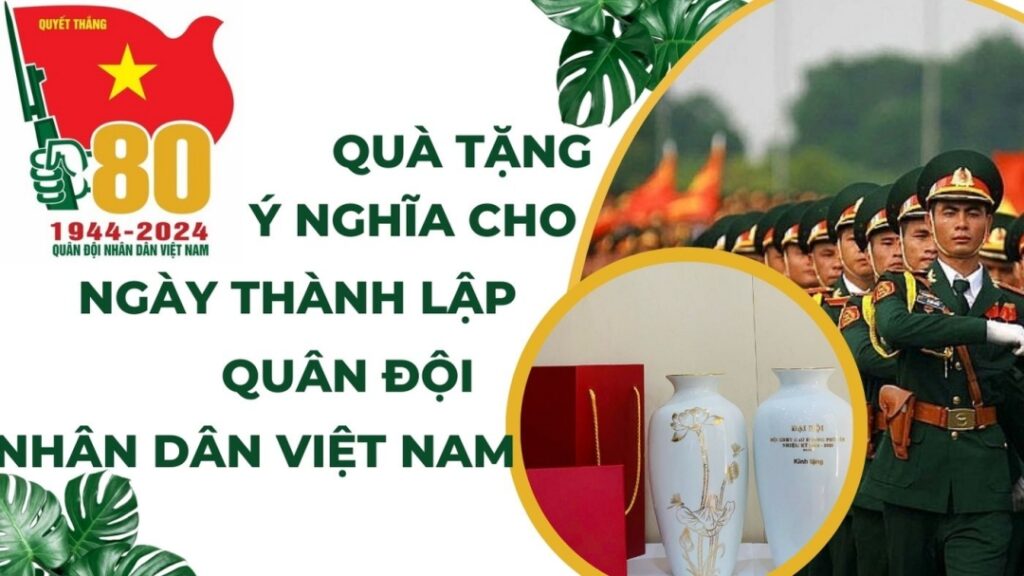 Quà Tặng Ý Nghĩa Cho Ngày Thành Lập Quân Đội Nhân Dân Việt Nam  Quà tặng ý nghĩa cho ngày thành lập Quân Đội Nhân Dân Việt Nam