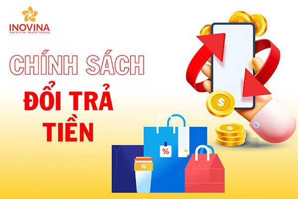 Chính sách đổi trả hoàn tiền