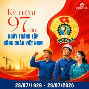 Ý Nghĩa Ngày 28/7 & Giải Pháp Quà Tặng Công Đoàn Từ INOVINA