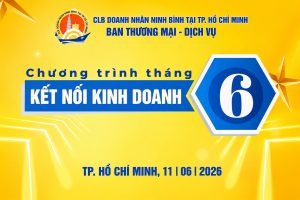 Chương Trình Kết Nối Kinh Doanh CLB Doanh Nhân Ninh Bình TP.HCM