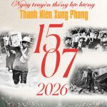Kỷ niệm 76 năm ngày Truyền thống Thanh niên xung phong Việt Nam (15/7/1950-15/7/2026)